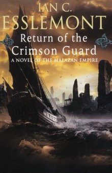 Return of the Crimson Guard: A Novel of the Malazan Empire (Malazan Empire Novels (Unnumbered)) 