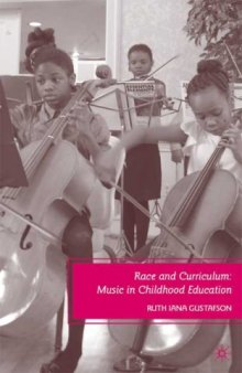 Race and Curriculum: Music in Childhood Education 