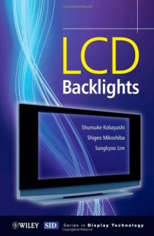 LCD Backlights (Wiley Series in Display Technology)   