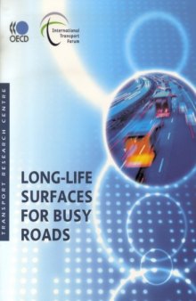 Long-Life Surfaces for Busy Roads