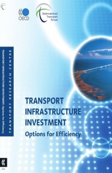 Transport Infrastructure Investment:  Options for Efficiency