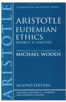 Eudemian Ethics: Books I, II, and VIII (Clarendon Aristotle) (Bks.1, 2 & 8)