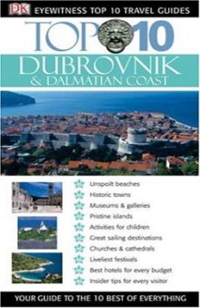Top 10 Dubrovnik & Dalmatian Coast (Eyewitness Top 10 Travel Guides)