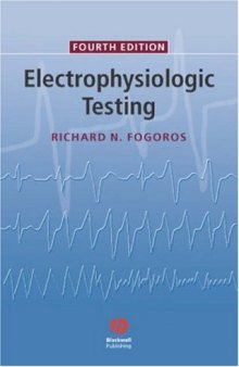 Electrophysiologic Testing, Fourth Edition