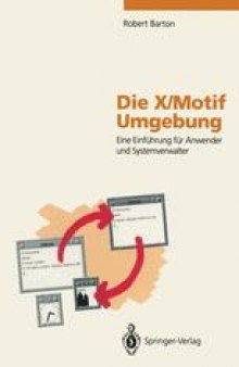 Die X/Motif Umgebung: Eine Einführung für Anwender und Systemverwalter