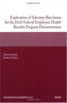 Exploration of Selection Bias Issues for the DoD Federal Employees Benefits Program Demonstration (2002)