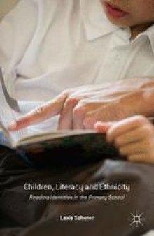 Children, Literacy and Ethnicity: Reading Identities in the Primary School