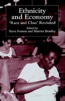 Ethnicity and Economy: Race and Class Revisited