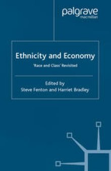 Ethnicity and Economy: ‘Race and Class’ Revisited