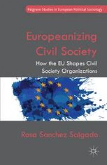 Europeanizing Civil Society: How the EU Shapes Civil Society Organizations