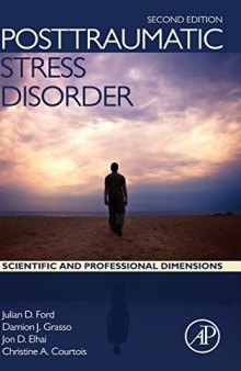 Posttraumatic Stress Disorder, Second Edition: Scientific and Professional Dimensions