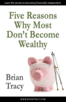 Five Reasons Why Most Don’t Become Wealthy