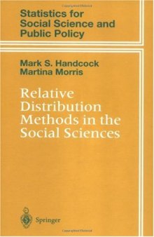 Relative Distribution Methods in the Social Sciences (Statistics for Social and Behavioral Sciences)