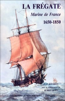 La frégate: marine de France, 1650-1850