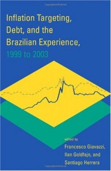 Inflation Targeting, Debt, and the Brazilian Experience, 1999 to 2003