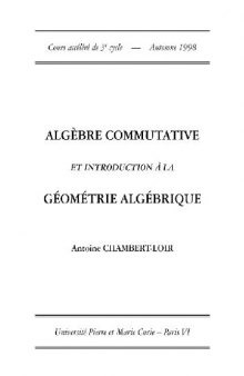 Algebre commutative et introduction a geometrie algebrique