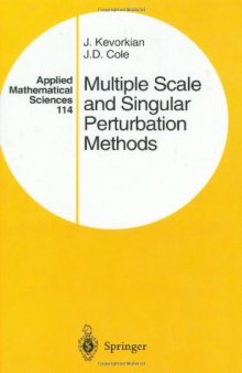 Multiple Scale and Singular Perturbation Methods