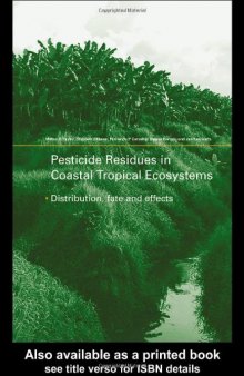 Pesticide Residues in Coastal Tropical Ecosystems: Distribution, Fate and Effects