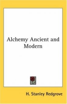 Alchemy Ancient and Modern