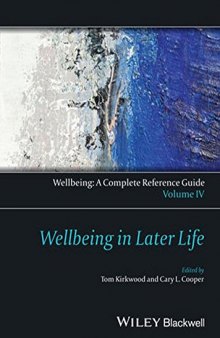 Wellbeing: A Complete Reference Guide, Wellbeing in Later Life Volume IV