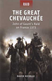 The Great Chevauchée: John of Gaunt’s Raid on France 1373