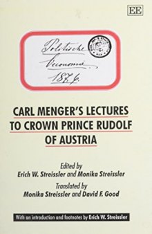 Carl Menger’s Lectures to Crown Prince Rudolf of Austria
