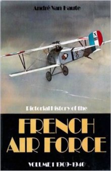 Pictorial History of the French Air Force 1909-1940