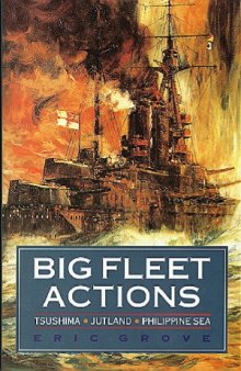 Big Fleet Actions: Tsushima, Jutland, Philippine Sea