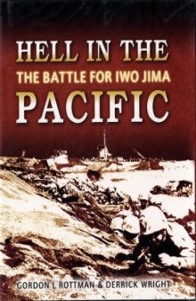 Hell in the Pacific  The Battle for Iwo Jima (Osprey General Military)