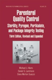 Parenteral Quality Control: Sterility, Pyrogen, Particulate, and Package Integrity Testing