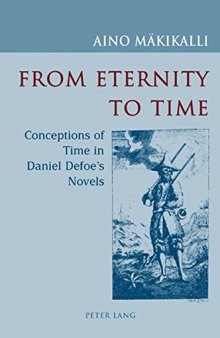 From Eternity to Time: Conceptions of Time in Daniel Defoe’s Novels