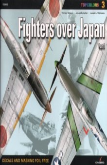 Fighters over Japan (Part I) (Kagero Topcolors 15003)