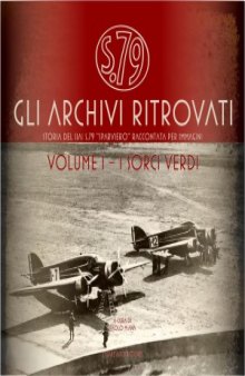 Storia del SIAI S.79 «Sparviero». Volume I: I Sorci Verdi