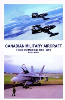 Canadian Military Aircraft  Finish and Markings 1968-2004