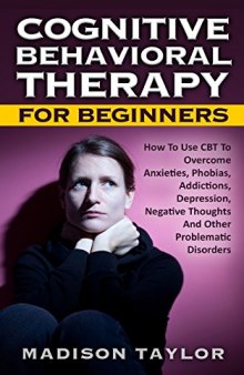 Cognitive Behavioral Therapy For Beginners