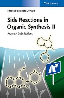 Side Reactions in Organic Synthesis II: Aromatic Substitutions