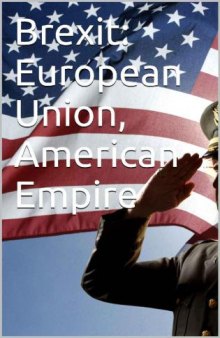 Brexit: European Union, American Empire