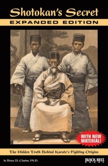 Shotokan’s Secret. The Hidden Truth Behind Karate’s Fighting Origins