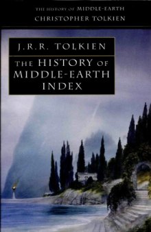 The History of Middle-earth. Vol. 13: Index
