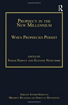 Prophecy in the New Millennium: When Prophecies Persist