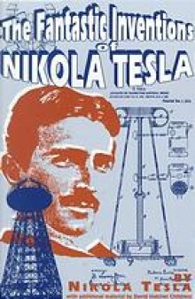 The fantastic inventions of Nikola Tesla
