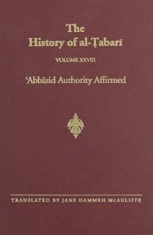 The History of Al-Tabari: Abbasid Authority Affirmed