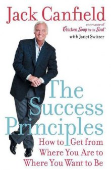 The Success Principles_How To Get From Where You Are To Where You Want To Be