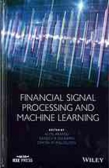 Financial signal processing and machine learning