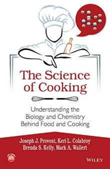 The Science of Cooking: Understanding the Biology and Chemistry Behind Food and Cooking