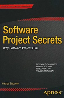 Software project secrets: why software projects fail