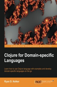 Clojure for Domain-specific Languages