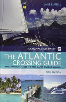 RCC Pilotage Foundation: The Atlantic Crossing Guide