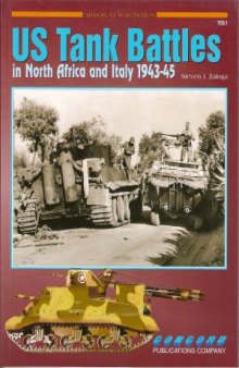 US Tank Battles in North Africa and Italy 1943-45