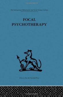 Focal Psychotherapy: An example of applied psychoanalysis